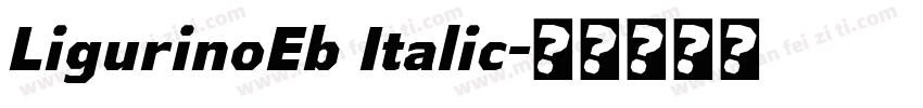 LigurinoEb Italic字体转换